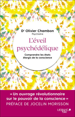 L'éveil psychédélique : Comprendre les états élargis de la conscience