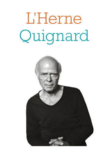 Cahier de L'Herne n°136 Pascal Quignard