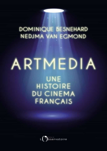 Artmedia. Une histoire du cinéma français
