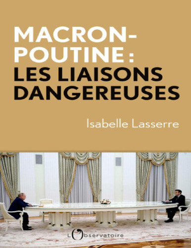 Macron-Poutine. Les liaisons dangereuses