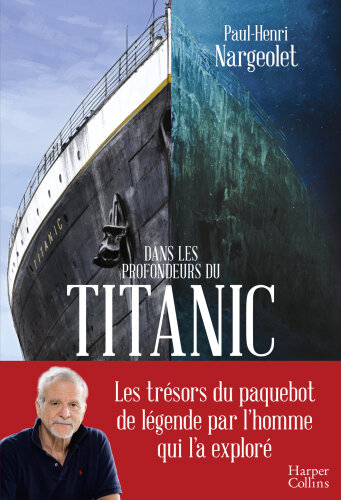 Dans les profondeurs du Titanic