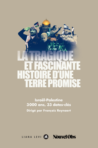 La tragique et fascinante histoire d’une Terre promise