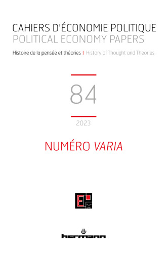 Cahiers d'économie politique - Political Economy Papers n° 84 : numéro Varia