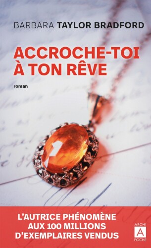 Accroche-­toi à ton rêve