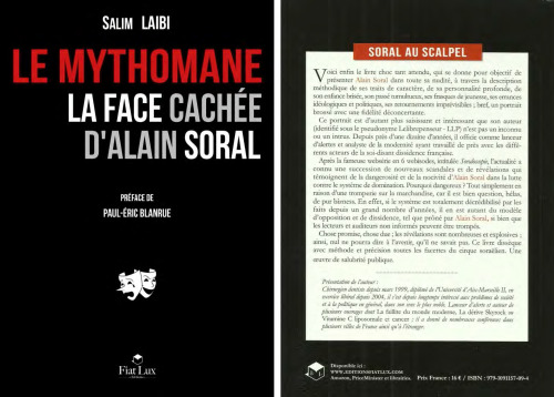 Le mythomane. La face cachée d'Alain Soral