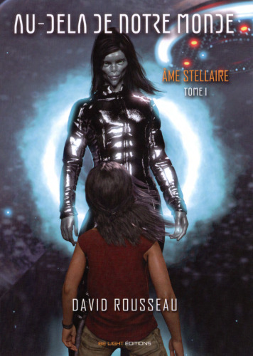 Au-delà de notre monde - Tome 1 : Âme stellaire