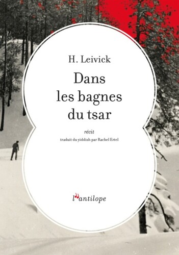 Dans les bagnes du Tsar : récit