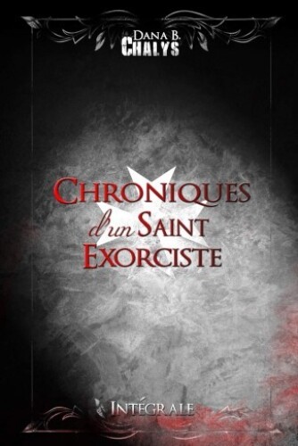 Chroniques d'un saint exorciste, L'intégrale