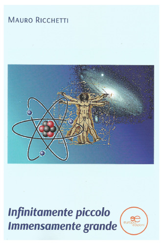 Infinitamente Piccolo Immensamente Grande