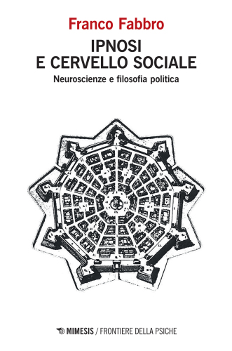Ipnosi e cervello sociale. Neuroscienze e filosofia politica