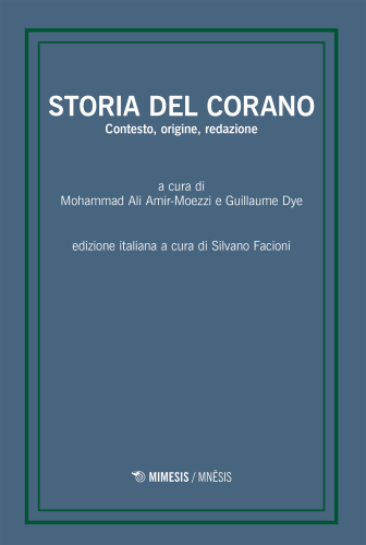 Storia del Corano. Contesto, origine, redazione