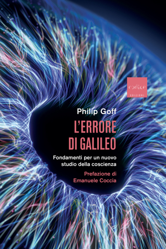 L'errore di Galileo. Fondamenti per un nuovo studio della coscienza