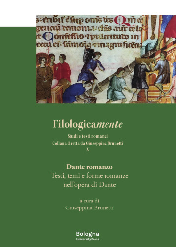 Dante romanzo: Testi, temi e forme romanze nell’opera di Dante