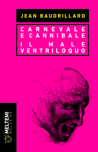 Carnevale e cannibale-Il male ventriloquo