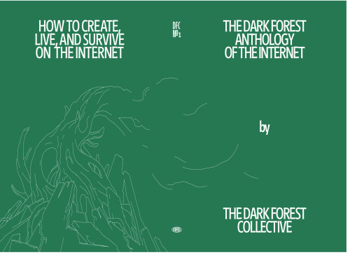 The Dark Forest Anthology of the Internet