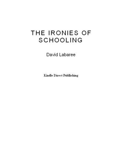 The Ironies of Schooling