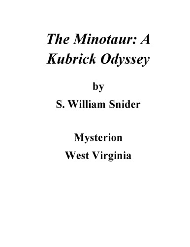 The Minotaur: A Kubrick Odyssey