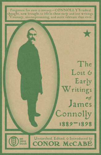 The Lost & Early Writings of James Connolly, 1889-1898