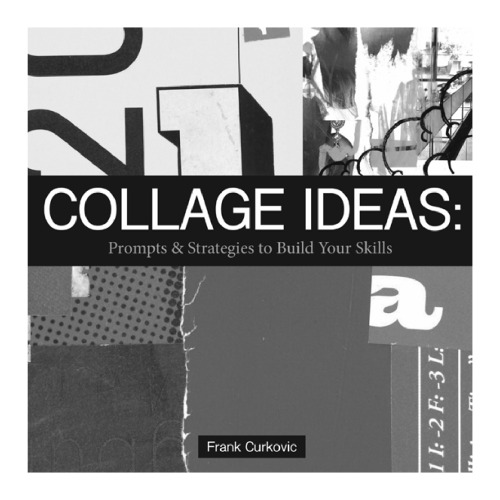 Collage Ideas: Prompts & Strategies to Build Your Skills