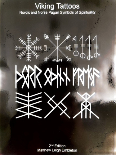Viking Tattoos: Nordic and Norse Pagan Symbols of Spirituality