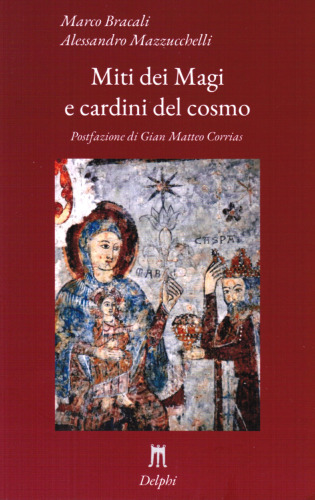 Miti dei Magi e cardini del cosmo