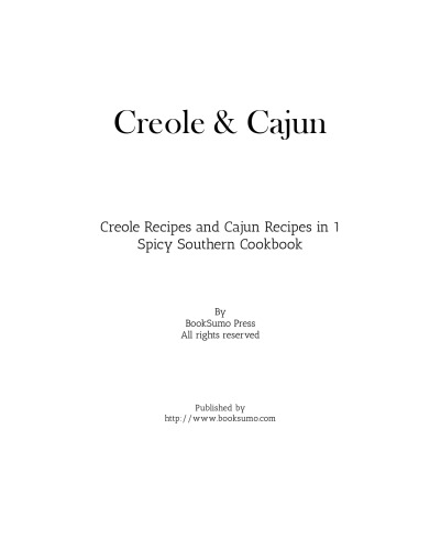 Creole & Cajun: Creole Recipes and Cajun Recipes in 1 Spicy Southern Cookbook