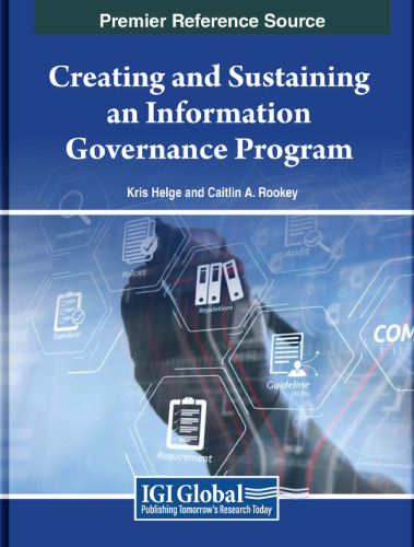 Creating and Sustaining an Information Governance Program