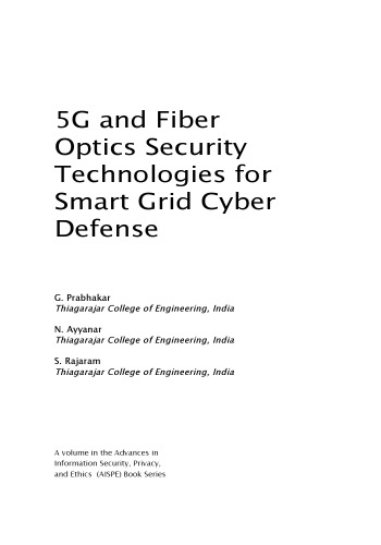5G and Fiber Optics Security Technologies for Smart Grid Cyber Defense