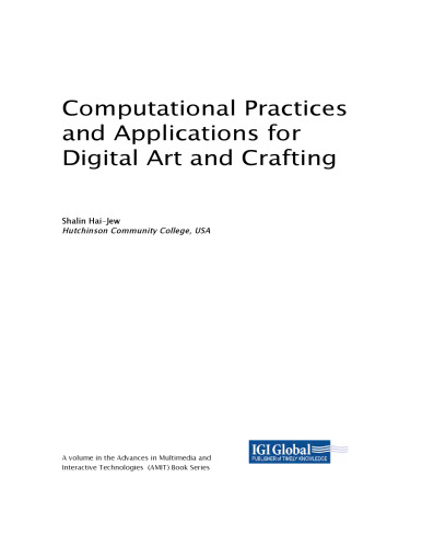 Computational Practices and Applications for Digital Art and Crafting