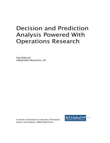 Decision and Prediction Analysis Powered With Operations Research