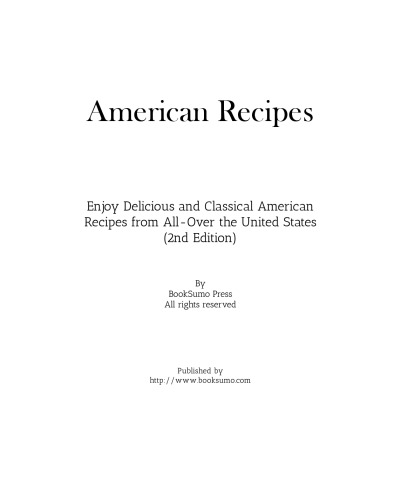 American Cookbook: Discover Delicious American Recipes from All-Over the United States