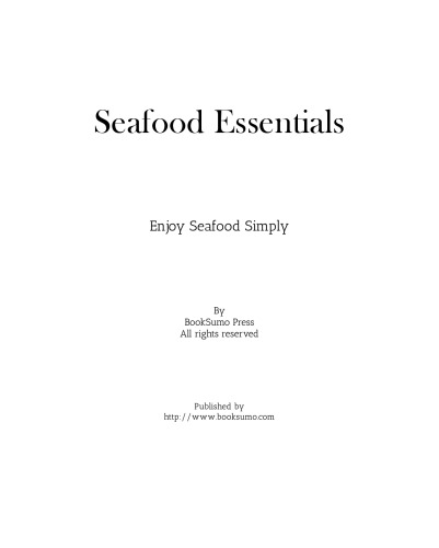Seafood Essentials: Enjoy Seafood Simply