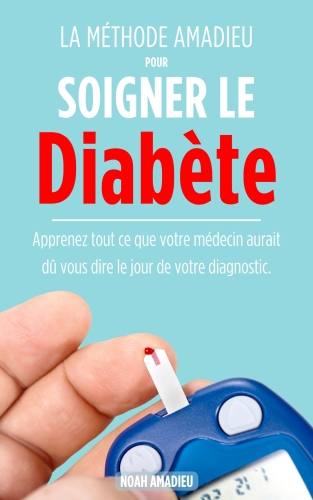 La Méthode Amadieu pour Soigner le Diabète