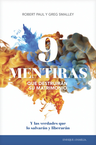 9 mentiras que destruirn su matrimonio