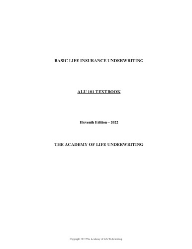 ALU 101: Basic Life Insurance Underwriting: Textbook for 2022 Exam Cycle
