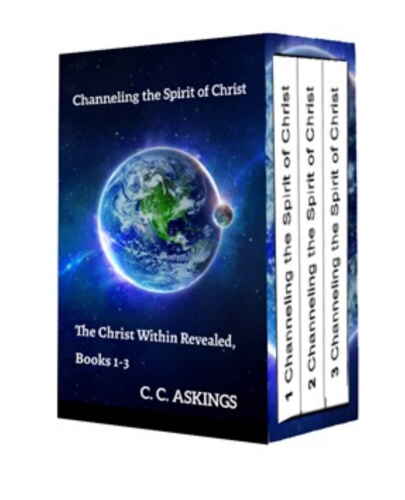 The Christ Within Revealed, Books 1-3: Channeling the Spirit of Christ