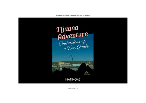 Tijuana Adventure Confessions Of A Tour Guide