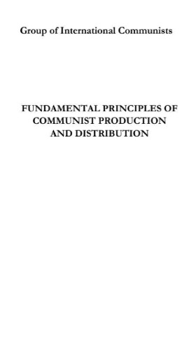 Fundamental Principles of Communist Production and Distribution