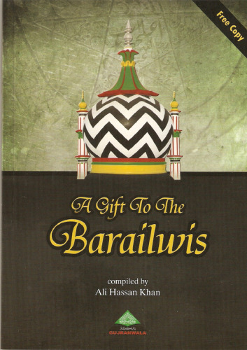 A Gift to the Barailwis: Revised Edition
