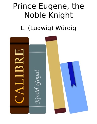 Prince Eugene, the Noble Knight