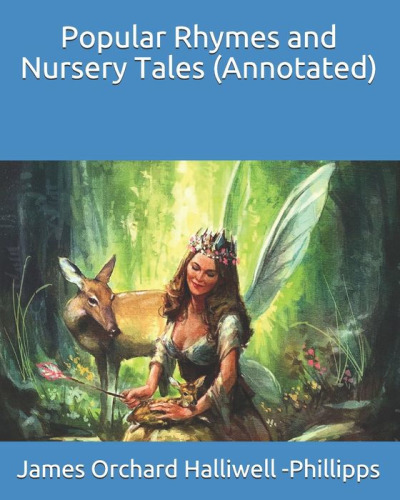 Popular Rhymes and Nursery Tales