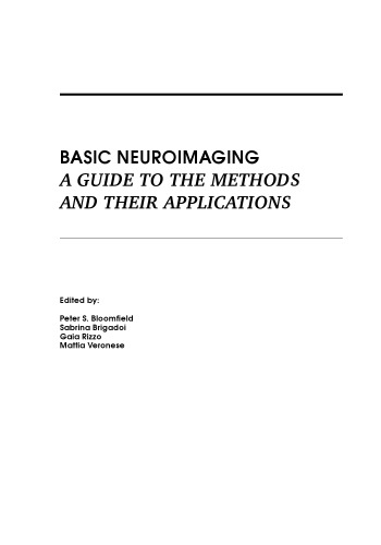 Basic Neuroimaging: A guide to the methods and their applications