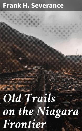 Old Trails on the Niagara Frontier