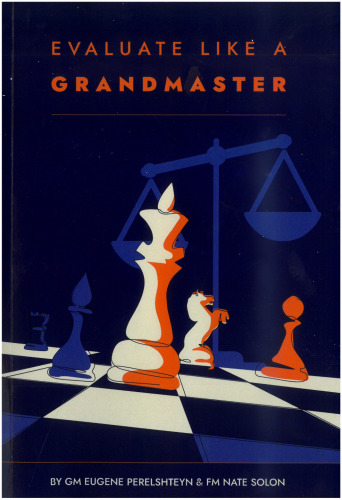 Evaluate Like a Grandmaster