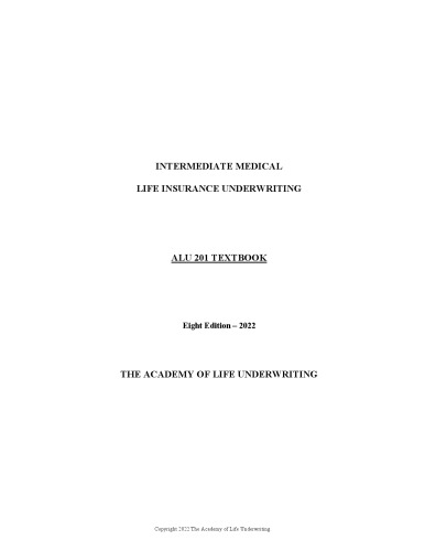 ALU 201: Intermediate Medical Life Insurance Underwriting
