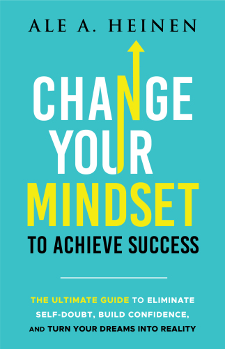 Change Your Mindset to Achieve Success