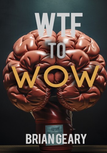 WTF to WOW