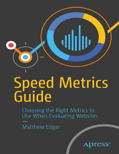 Speed Metrics Guide: Choosing the Right Metrics to Use When Evaluating Websites