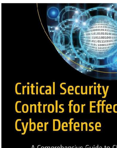 Critical Security Controls for Effective Cyber Defense: A Comprehensive Guide to CIS 18 Controls