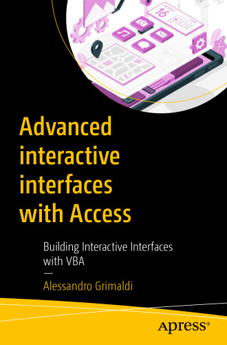 Advanced interactive interfaces with Access : Building Interactive Interfaces with VBA